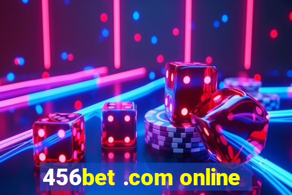 456bet .com online